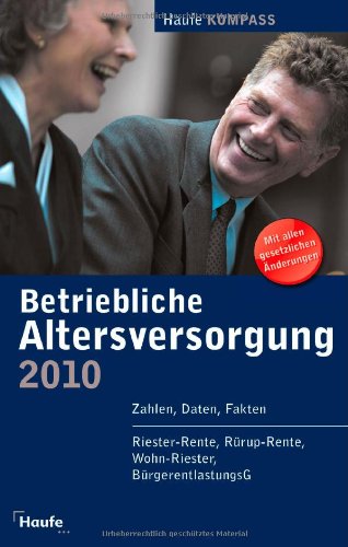 Betriebliche Altersversorgung 2010: Zahlen, Daten, Fakten