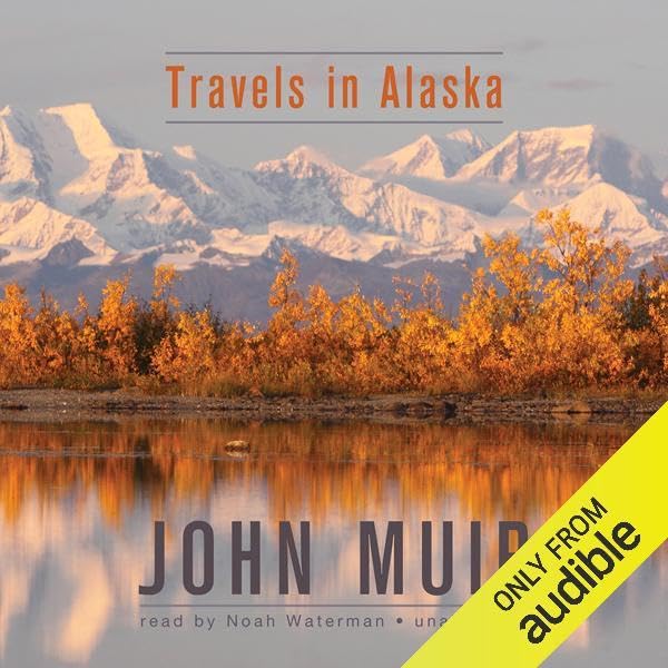 Travels in Alaska