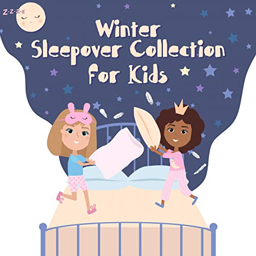 Winter Sleepover Collection For Kids By Nursery Rhymes And Kids Songs