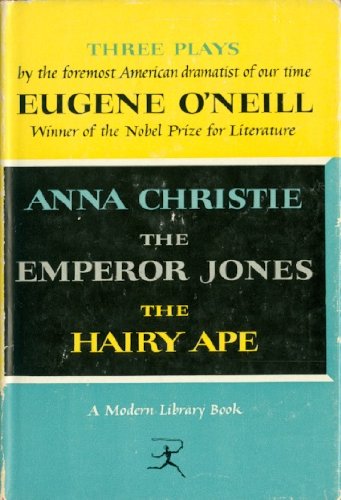 Three Plays: Anna Christie; The Emperor Jones; ... B009GEW4KK Book Cover