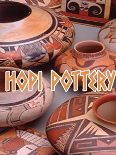 Hopi Pottery: A Handmade Heritage