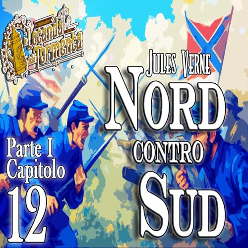 Jules Verne - Audiolibro Nord contro Sud - Parte 1 - Cap 12