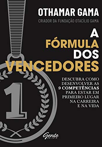 A fórmula dos vencedores: Descubra como desenvolver as 9 competên...