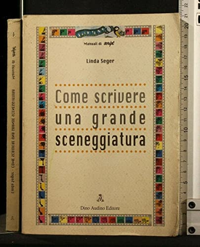 Come scrivere una grande sceneggiatura