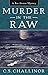 Murder in the Raw (A Rex Graves Mystery)