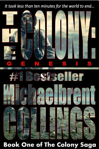 The Colony: Genesis (The Colony, Vol. 1) by [Michaelbrent Collings]