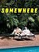 Somewhere