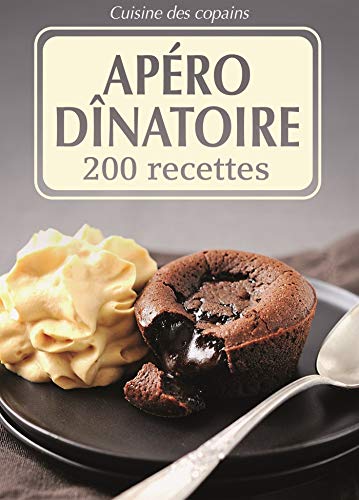Télécharger Apéro dinatoire : 200 recettes Livre eBook France