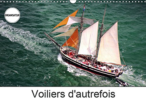 Voiliers d'autrefois calendrier anniversaire original pour passionné de mer