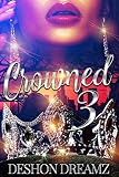 Crowned 3: The Return of a Savage