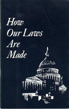 Pamphlet How Our Laws Are Made (90th Congress, 1st Session House of Representatives Document No. 125) Book