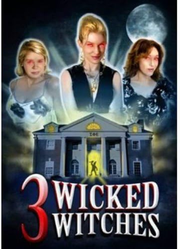 3 Wicked Witches