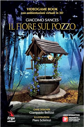 Colora E Videogioca Con "Il Fiore Sul Pozzo": Con Filastrocche Illustrate Da Ascoltare Mentre Si Colora, Giochi Ed Enigmi Interattivi, Animazioni In .