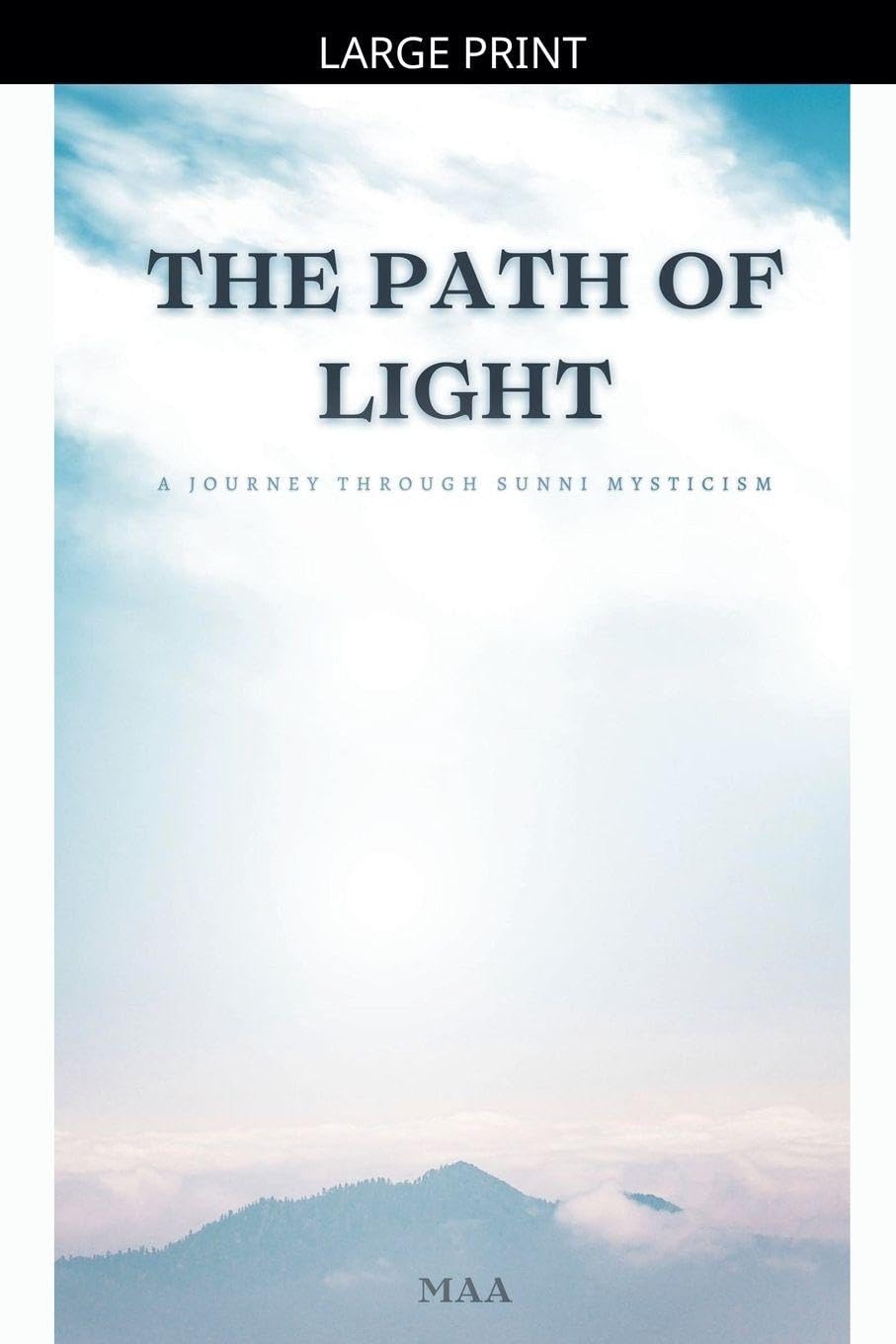 The Path of Light: A Journey Through Sunni Mysticism
