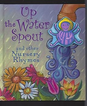 Unknown Binding Up the Water Spout and Other Nursery Rhymes Book
