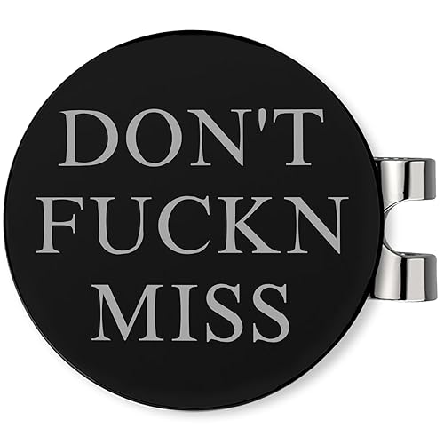 K9King Ultimate Dont FUCKN Miss Ball Marker Magnetic Hat Clip