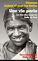 Une vie paria: Le rire des asservis, pays tamoul, Inde du Sud (Terre humaine) (French Edition) 2259023533 Book Cover