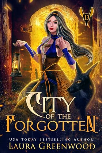 City Of The Forgotten (The Apprentice Of Anubis Book 13)