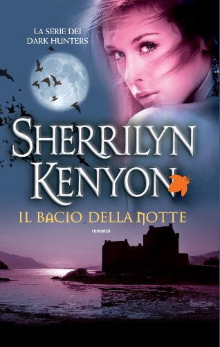Il bacio della notte (Fanucci Narrativa) Il bacio della notte (Fanucci Narrativa)