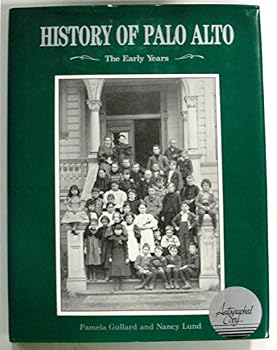 History of Palo Alto : the early years