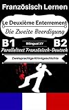 [Französisch Lernen] Le Deuxième Enterrement — Die Zweite Beerdigung [Zweisprachige Krimigeschichte]: Paralleltext Französisch — Deutsch (Französisch B1, ... Zweisprachige Geschichten) (English Edition)