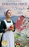 A Simple Kiss: Amish Romance (The Amish Bonnet Sisters Book 3)
