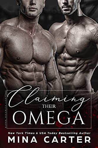 Alpha Security Company Book 2: Claiming Their Omega