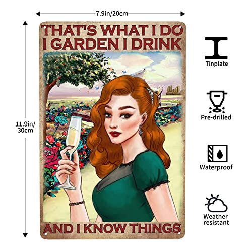 Vintage Funny Garden And Wine Lady That's What I Do I Garden I Drink And I Know Things Aluminum Metal Sign Tin Sign Wall Art Decorative Signs Poster For Gym Pool Bar Yard Home Living Room Bedroom Decor 12X8 Inches #TOP1