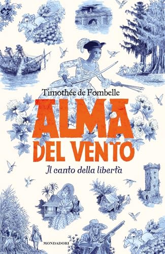 Alma Del Vento. Il Canto Della Libertà