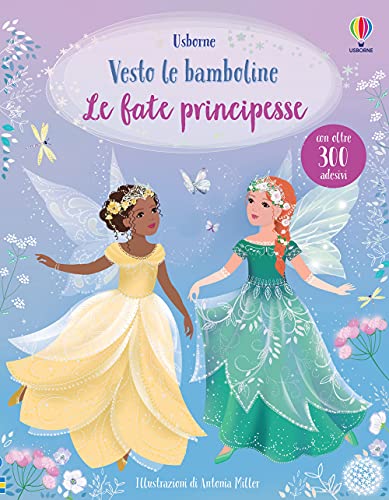 Le fate principesse. Con adesiv