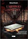 archivio la stampa  L\'ARCHIVIO DEGLI DEI