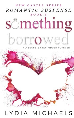 Something Borrowed: No secrets stay hidden fore... 1987522265 Book Cover
