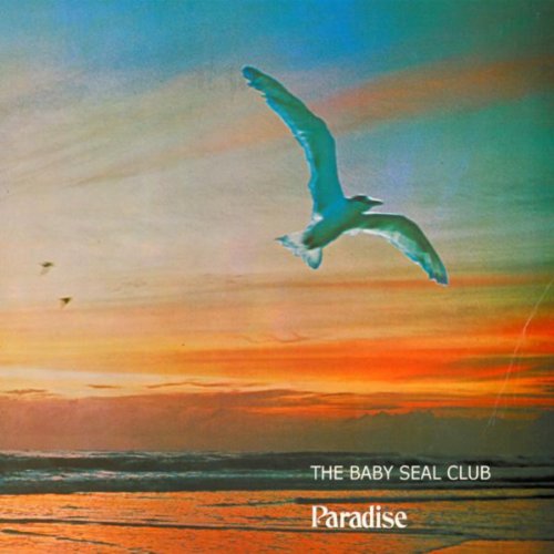 Paradise The Baby Seal Club Digital Music