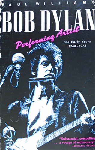 Bob Dylan: Performing Artist : The Early Years ... 0887331319 Book Cover