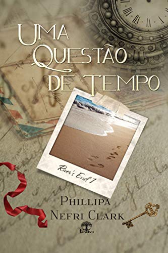 Uma Questão de Tempo (River's End Livro 1)