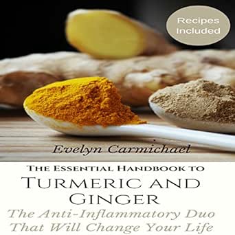 Amazon.com: The Essential Handbook to Turmeric and Ginger: The Anti