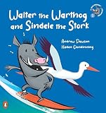 A Veld Friends Adventure 1: Walter the Warthog and Sindele the Stork