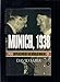 Munich, 1938: Appeasement and World War II