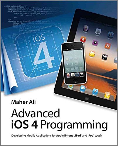 [(AdvancediOS4 Programming : Developing Mobile Applications for Apple iPhone, iPad, and iPod Touch)] [By (author) Maher Ali] published on (October, 2010)