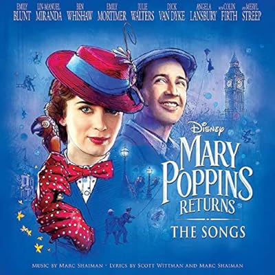 Mary Poppins Returns: the Songs