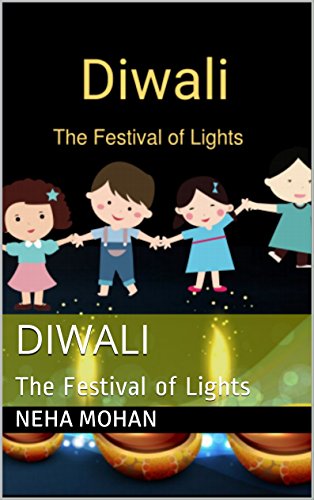 Diwali: The Festival of Lights