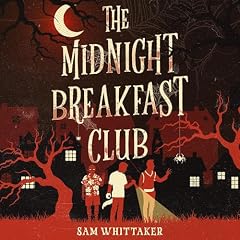 The Midnight Breakfast Club Audiobook By Sam Whittaker cover art