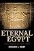 Eternal Egypt: Ancient Rituals for the Modern World