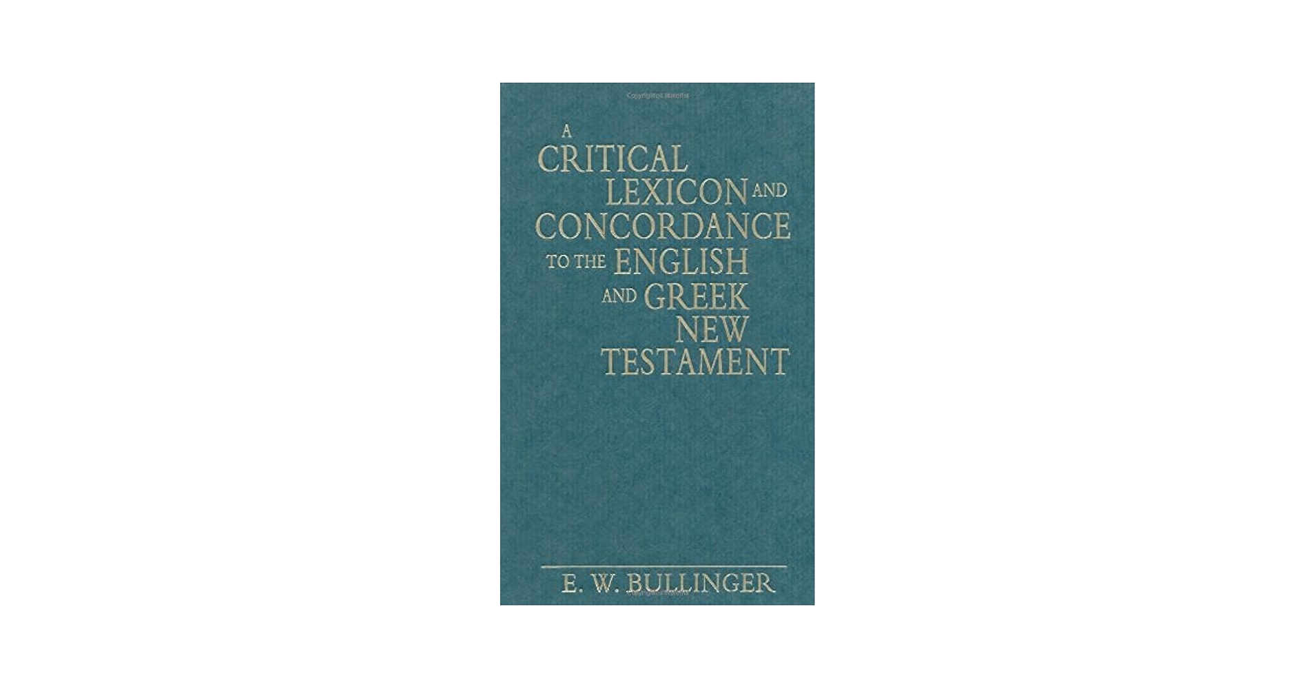 A Critical Lexicon and Concordance to the English and Greek