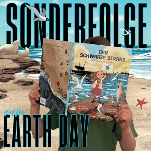 Sonderfolge zum Earth Day 2026: "Der schwarze Strand - Die Entstehung des Earth Days" von Shaunna und John Stith