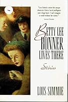 Betty Lee Bonner lives there: Stories 155054134X Book Cover