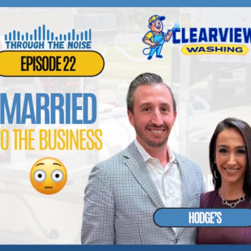 Episode 22 | Married to the Business (with Fred & Christine Hodge + Ashby Steel) cover art