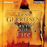 Playing with Fire: A Novel