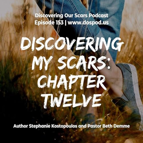 Discovering My Scars: Chapter 12 "Recovery 2.0"
