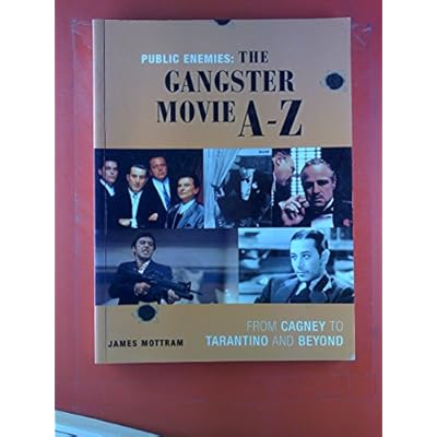 PUBLIC ENEMIES A Z OF GANGSTER MOVI